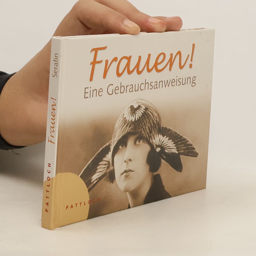 Autorenkollektiv Frauen! Eine Gebrauchsanweisung