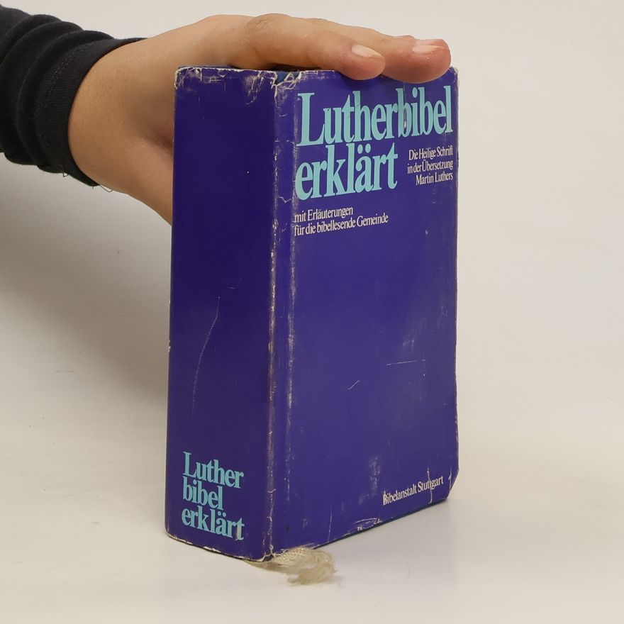 Martin Luther Lutherbibel erklärt