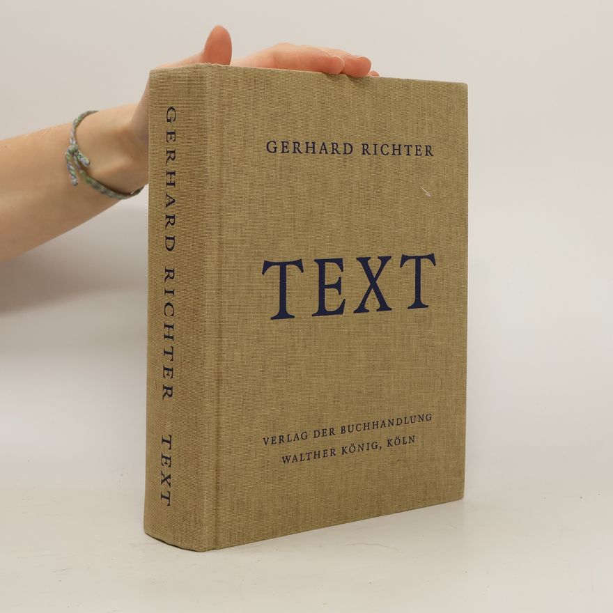 Gerhard Richter Text 1961 bis 2007