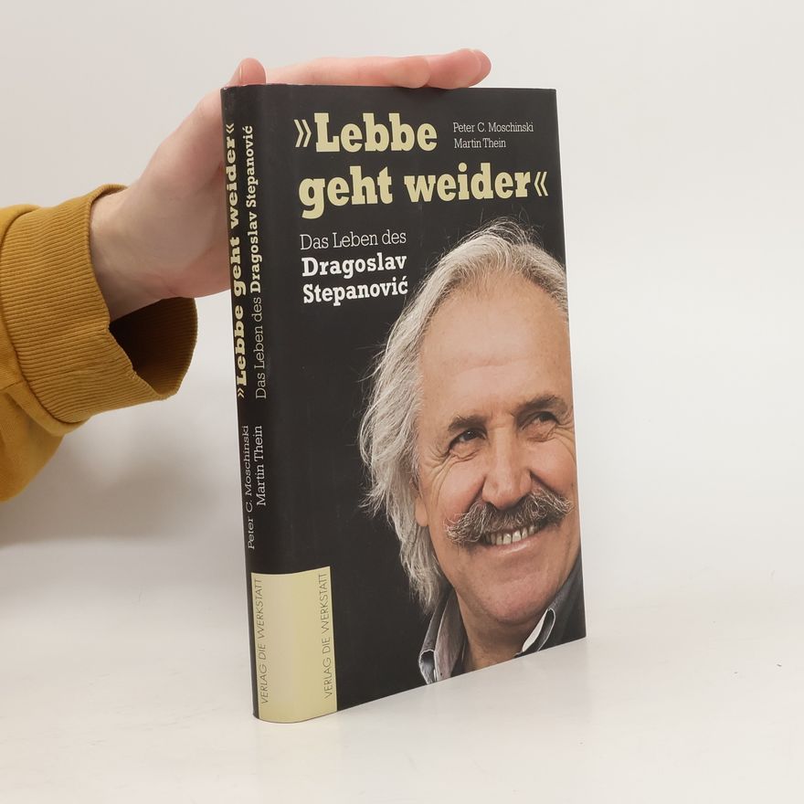 Peter C. Moschinski "Lebbe geht weider“