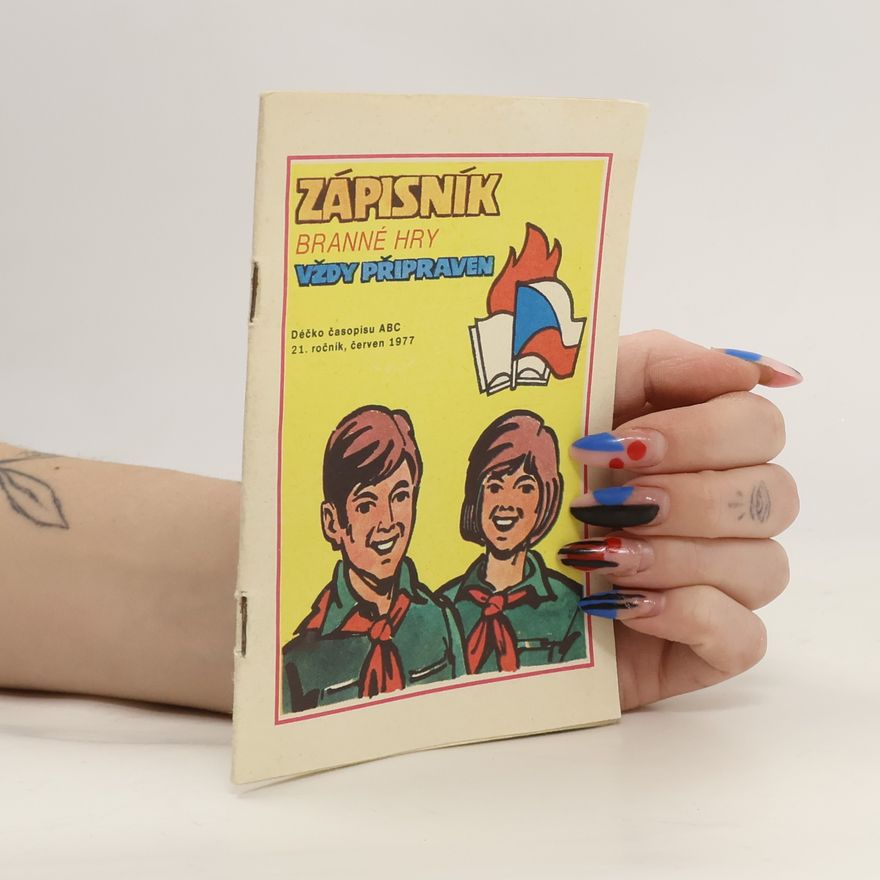 Autorenkollektiv Zápisník, branné hry. Vždy připraven, 21. ročník. Déčko časopisu ABC