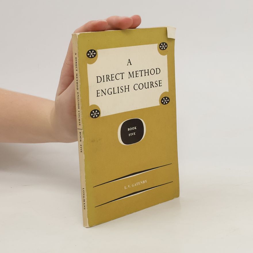 E. V. Gatenby A Direct Method English Course. Book 5