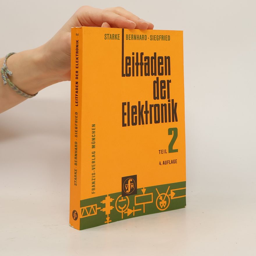 Bernhard Heinrich Leitfaden der Elektronik 2