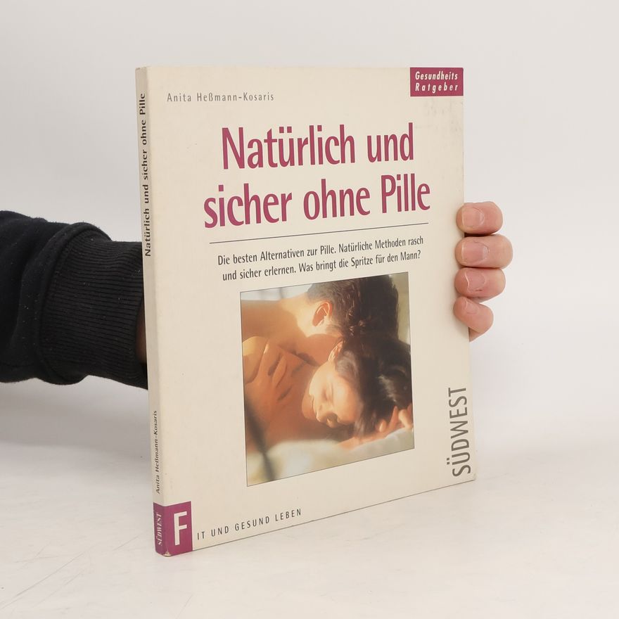 Anita HeßmannKosaris Natürlich und sicher ohne Pille