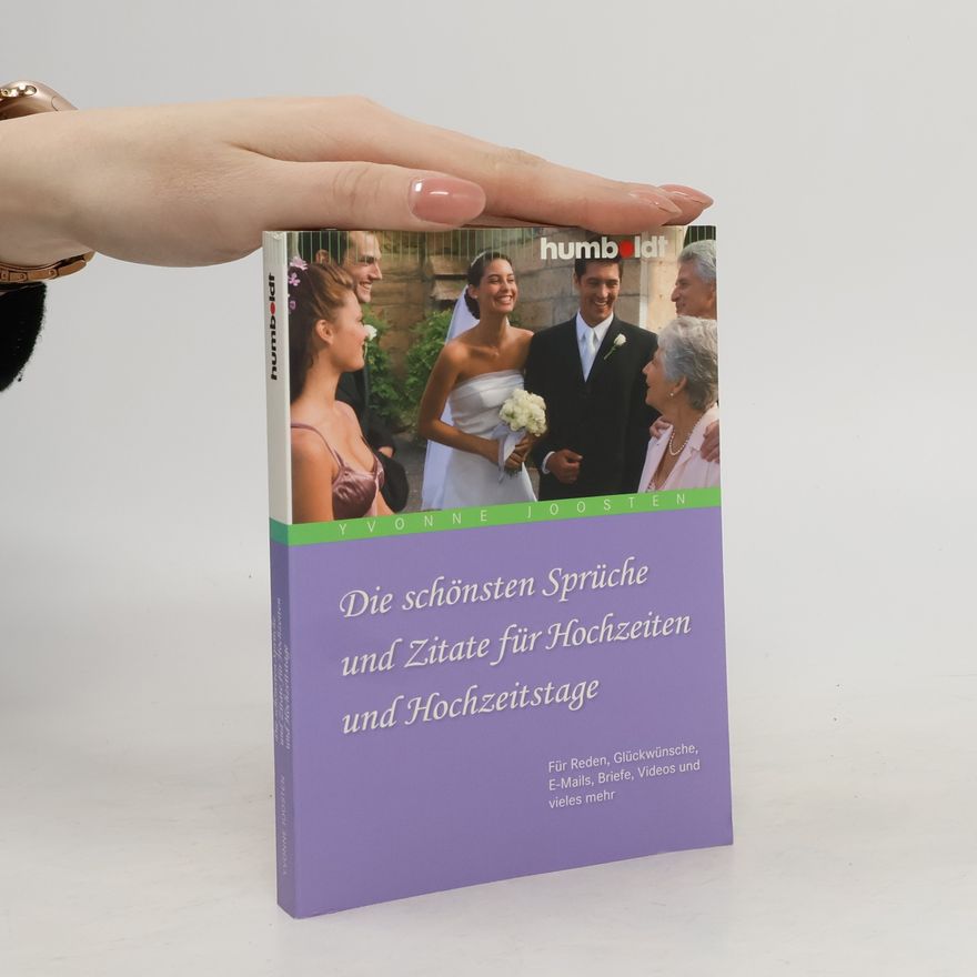 Yvonne Joosten Die schönsten Sprüche und Zitate für Hochzeiten und Hochzeitstage