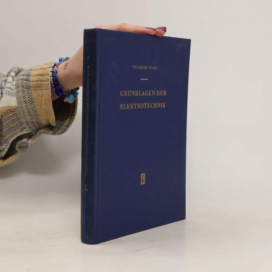 Various authors Grundlagen der Elektrotechnik II.