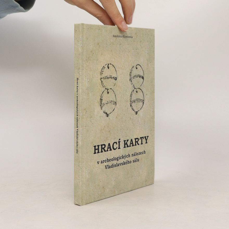 Jan Vlček Hrací karty v archeologických nálezech Vladislavského sálu