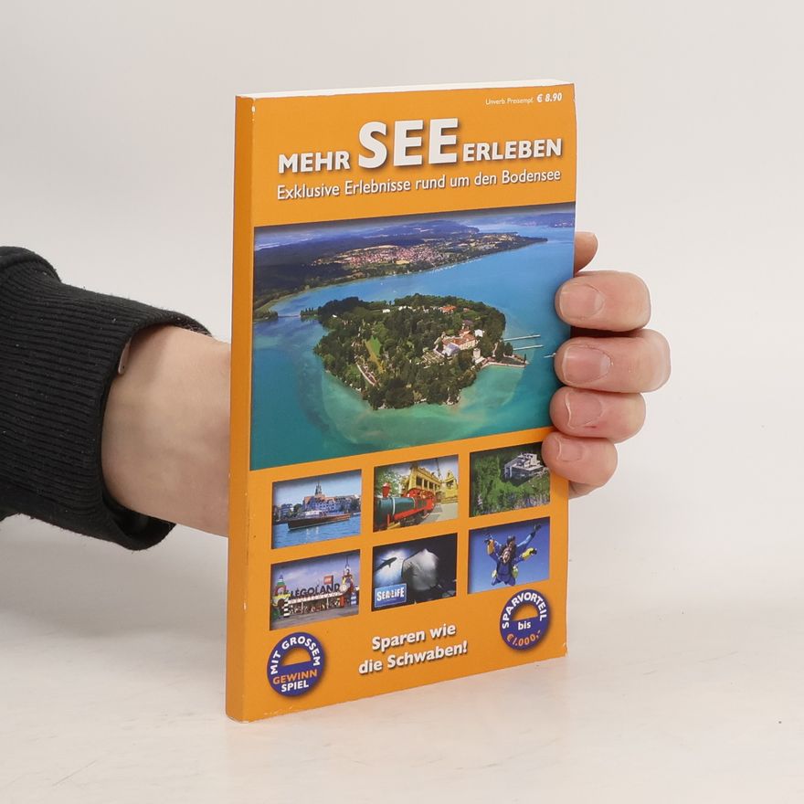 Autorenkollektiv Mehr See erleben. Exklusive Erlebnisse rund um den Bodensee