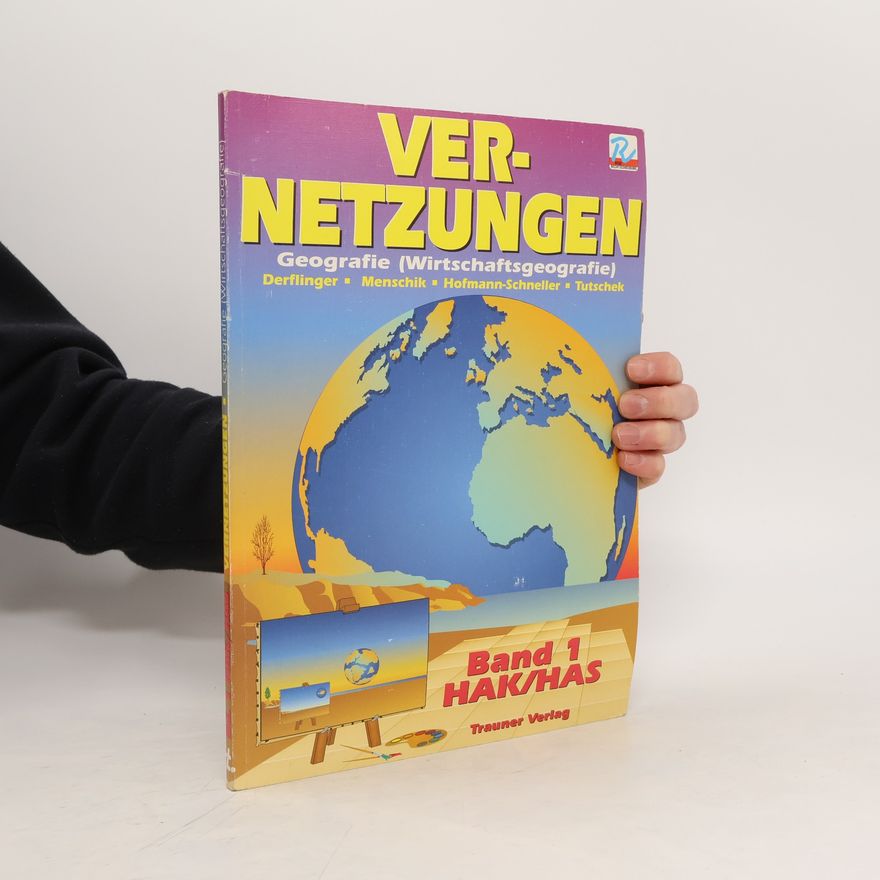Autorenkollektiv Vernetzungen - Geografie und Wirtschaftkunde. Band 1.