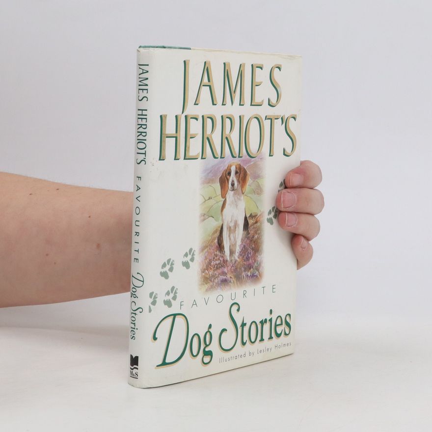James Herriot James Herriot's Favorite Dog Stories