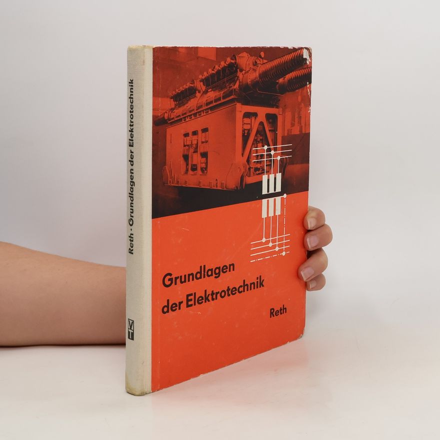 Johannes Reth Grundlagen der Elektrotechnik