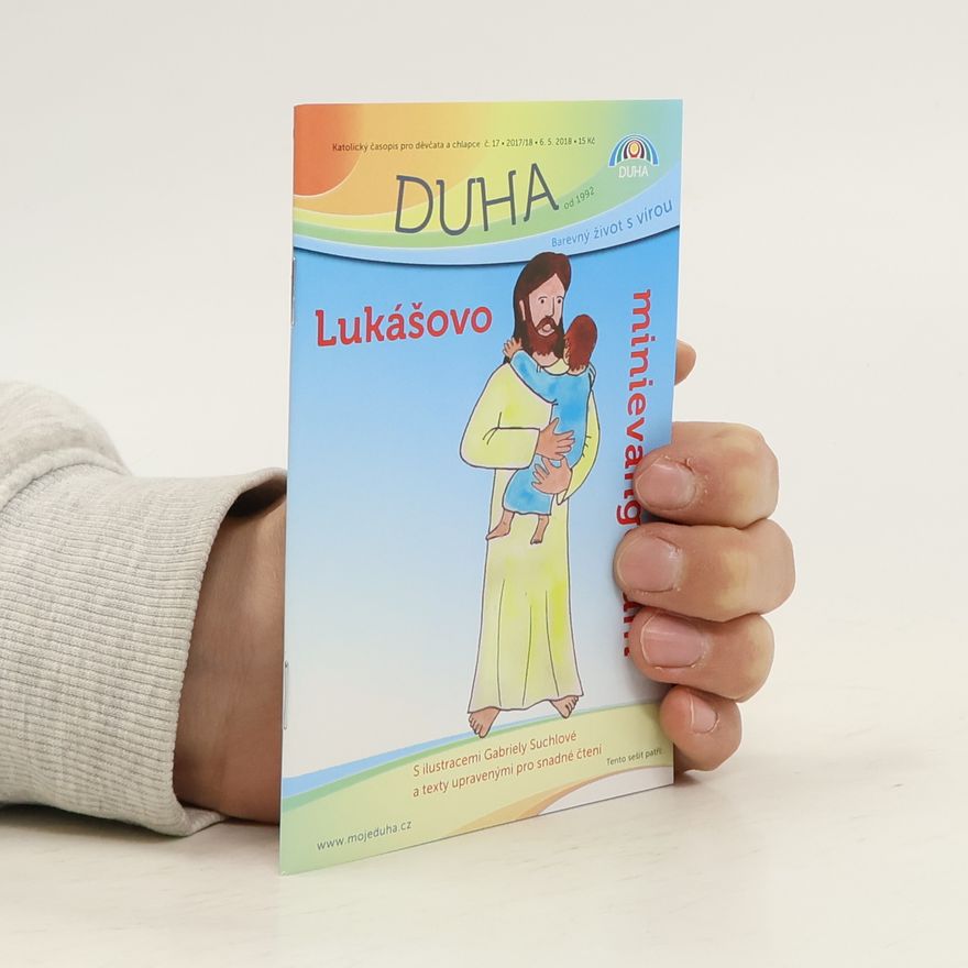 Kolektiv autorů DUHA č. 17 2017/2018. Barevný život s vírou