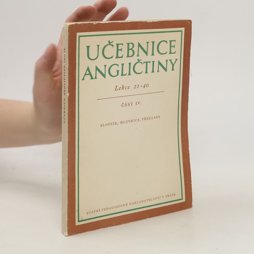 Kolektiv autorů Učebnice angličtiny. Část IV.