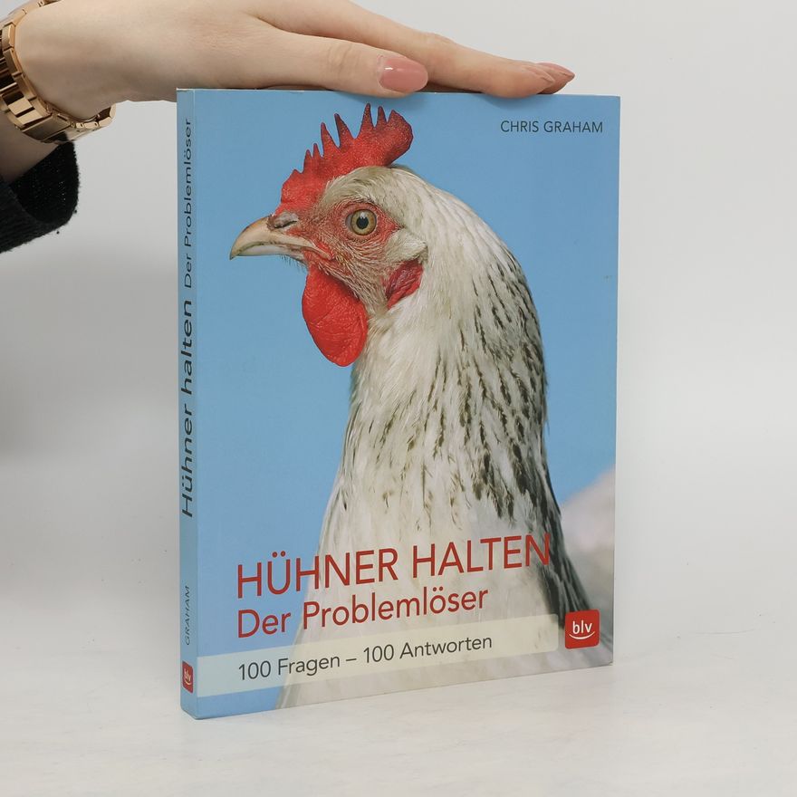 Chris Graham Hühner halten - der Problemlöser