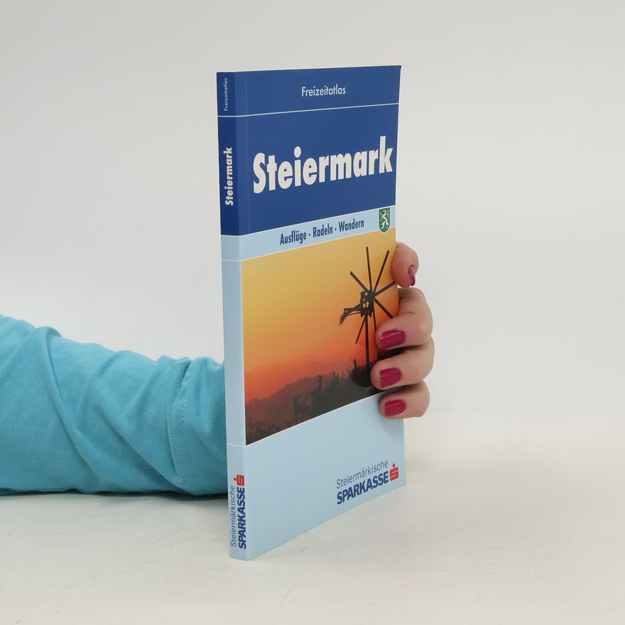 Autorenkollektiv Steiermark. Ausflüge. Radeln. Wandern