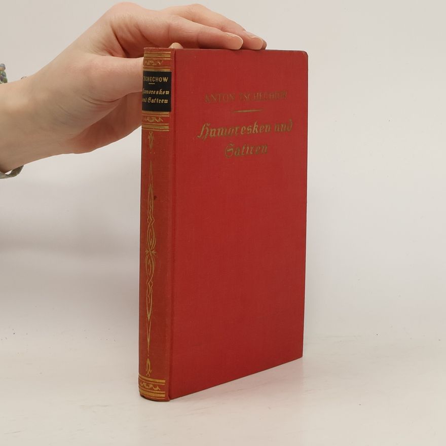 Anton Pawlowitsch Tschechow Humoresken und Satiren