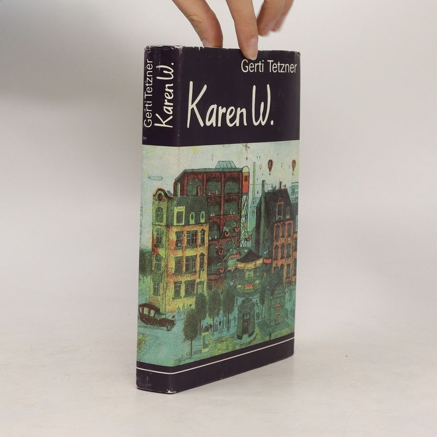 Gerti Tetzner Karen W.