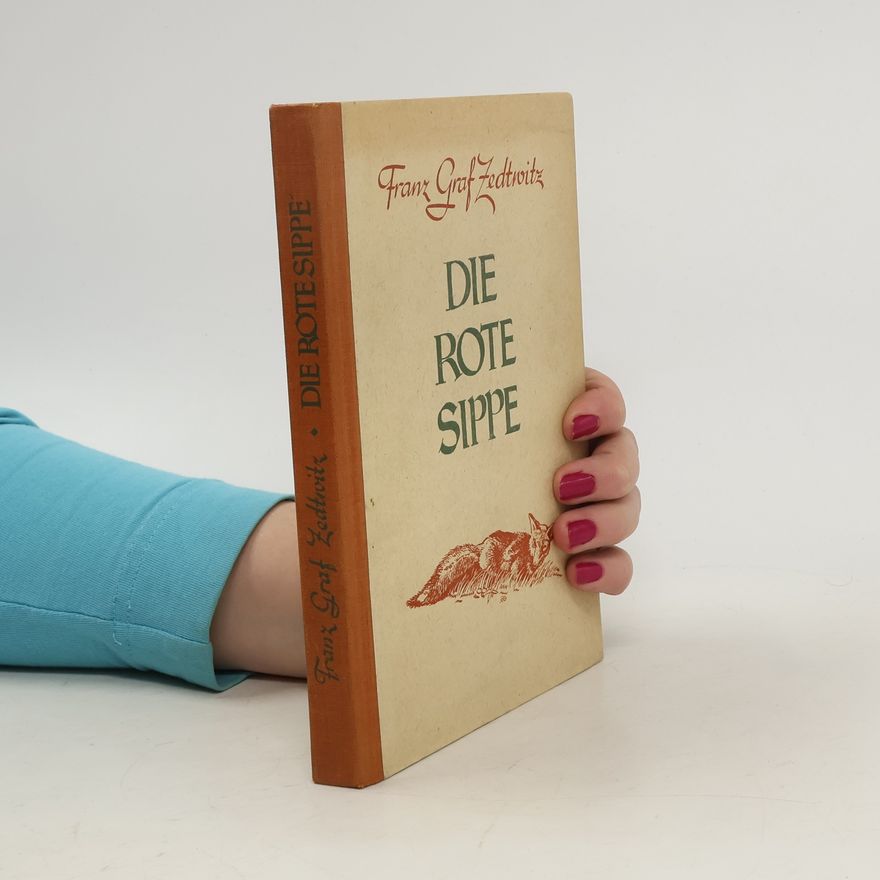 Franz Xaver Graf Zedtwitz Die rote Sippe