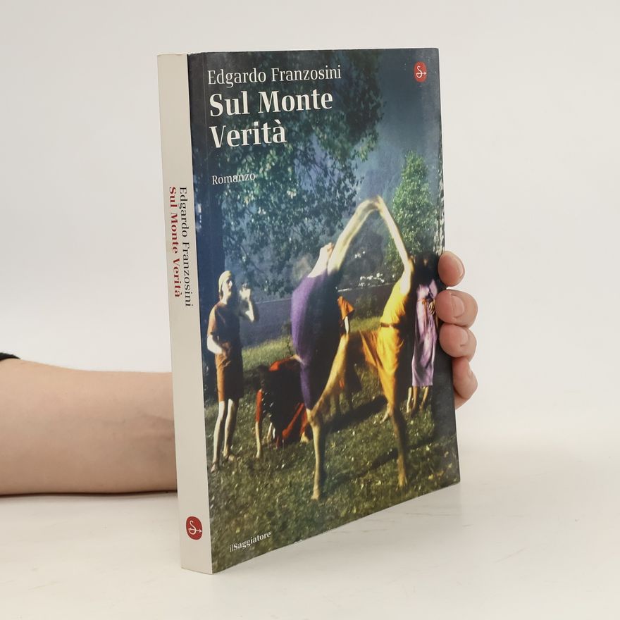 Edgardo Franzosini Sul monte verità