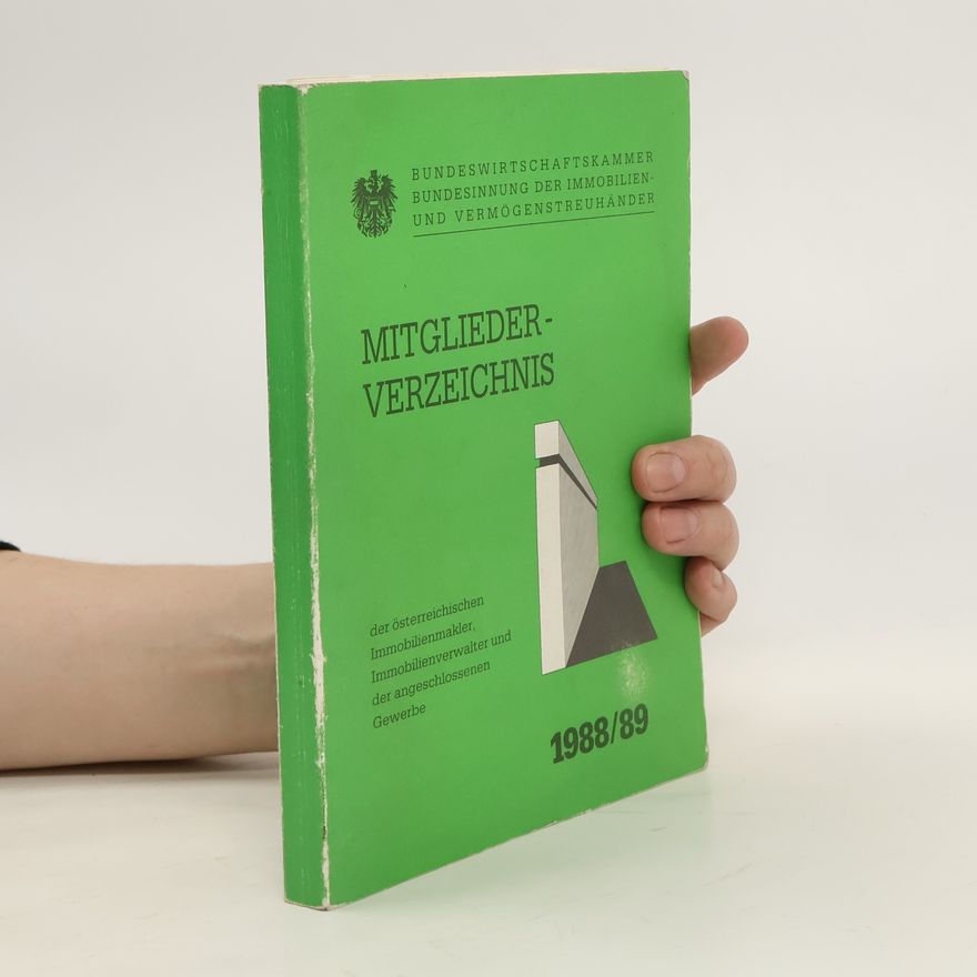 Autorenkollektiv Mítgliederverzeichnis der österreichischen Immobilienmakler, Immobilienverwalter und der angeschlossenen Gewerbe 1988/1989