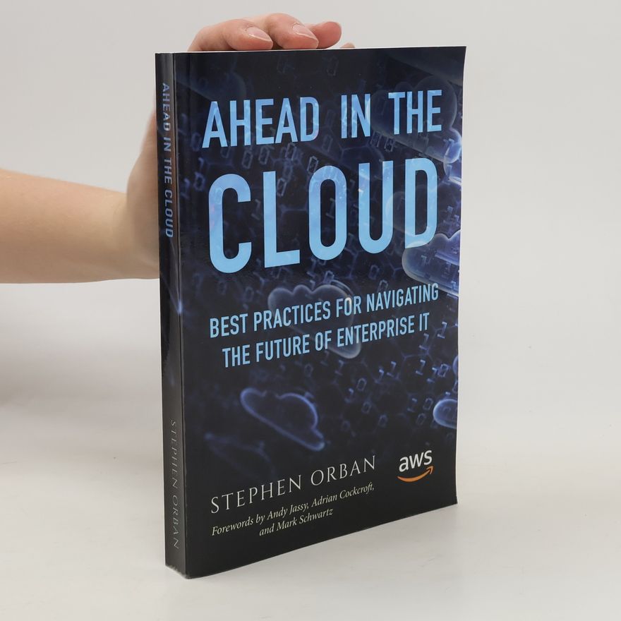 Stephen Orban Ahead in the Cloud