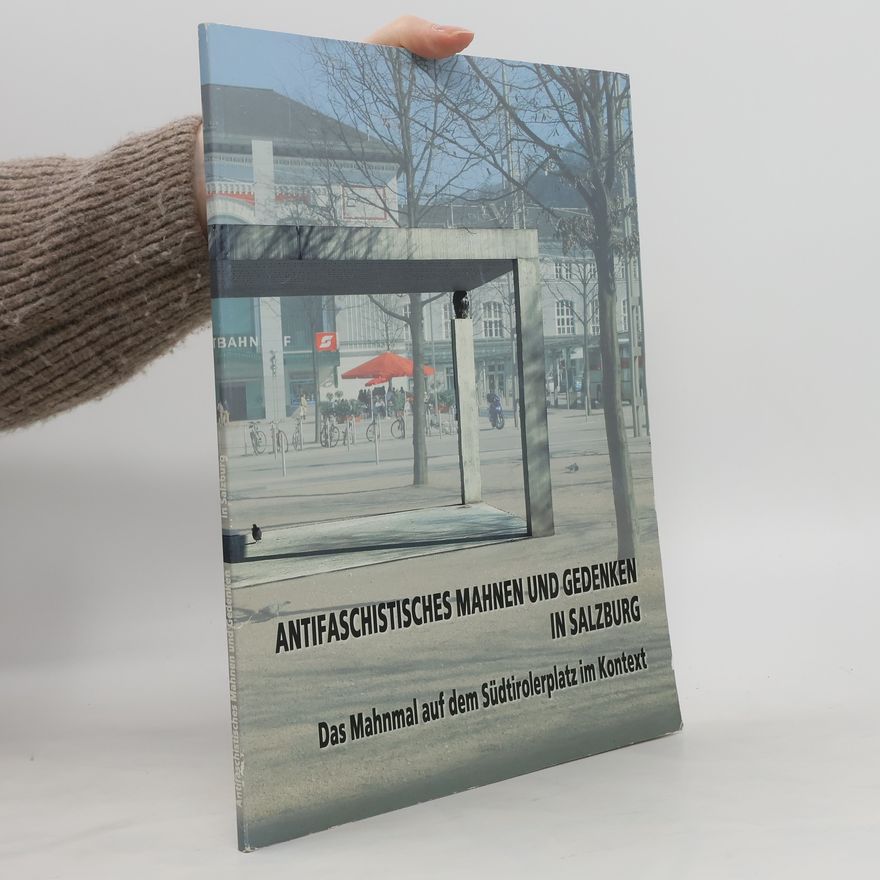 Werner R. Riemer Antifaschistisches Gedenken und Mahnen in Salzburg