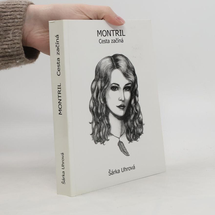 Šárka Uhrová Montril - Cesta začíná