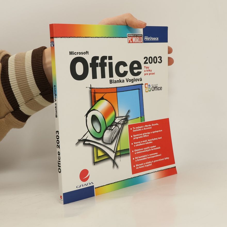 Blanka Voglová Office 2003: tipy a triky pro praxi