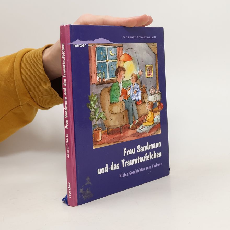 Per-Henrik Gürth Frau Sandmann und das Traumteufelchen. Kleine Geschichten zum Vorlesen.