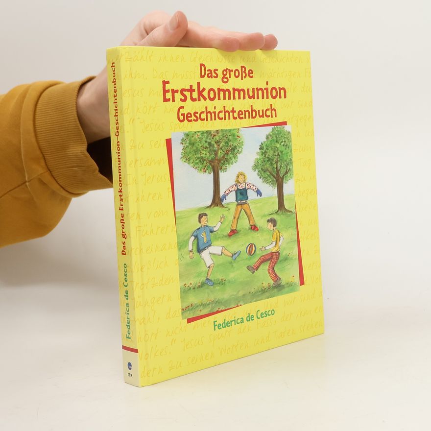 Federica de Cesco Das große Erstkommunion-Geschichtenbuch