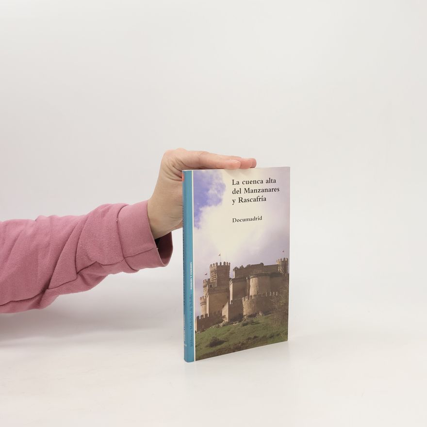 Autorenkollektiv La cuenca alta del Manzanares y Rascafría
