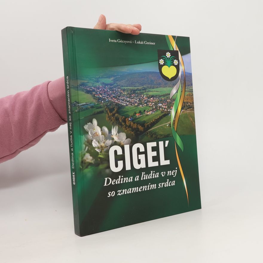 Ján Ďurina Cigeľ : dedina a ľudia v nej so znamením srdca