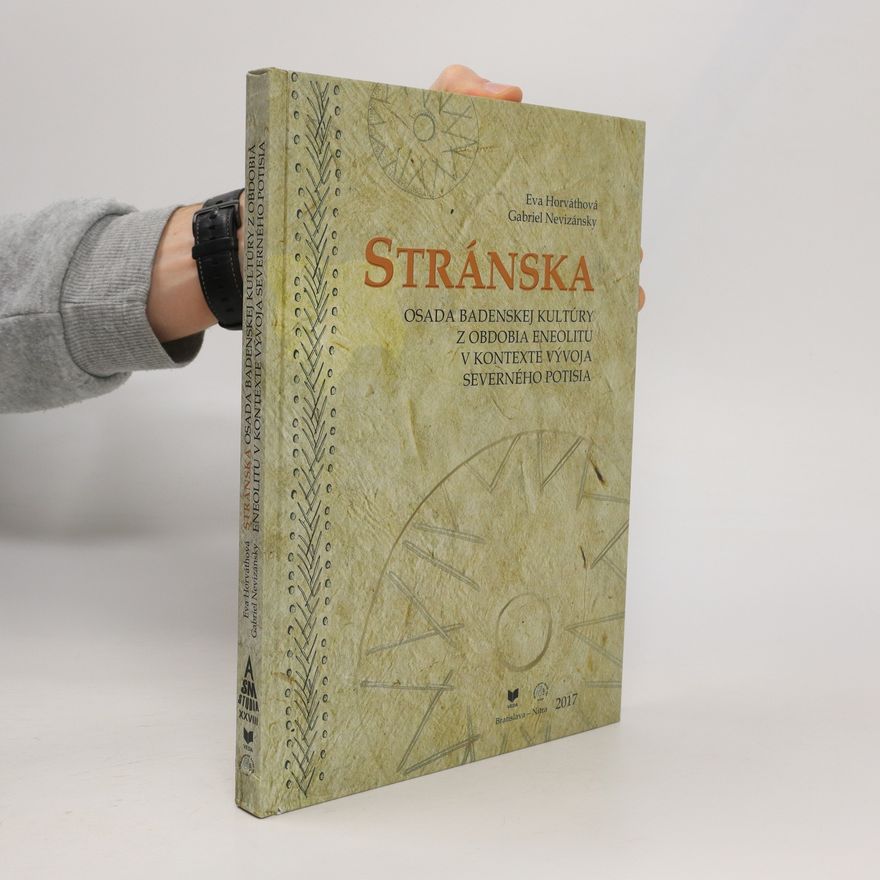Eva Horváth Stránska - Osada badenskej kultúry z obdobia eneolitu