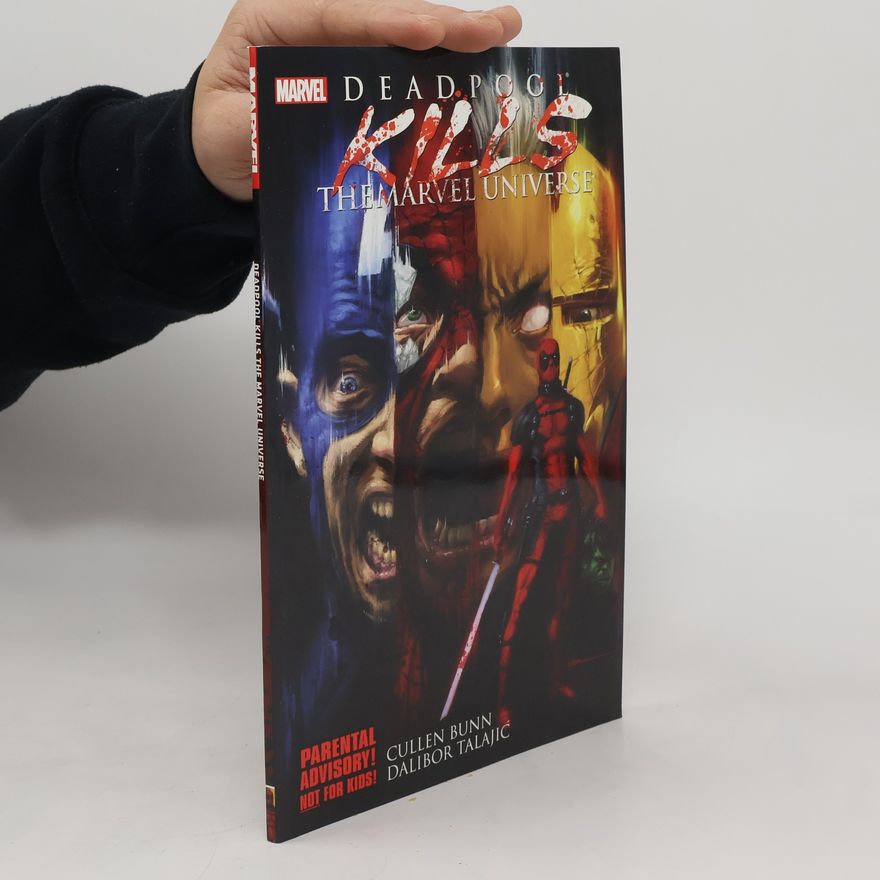 Cullen Bunn Deadpool Kills the Marvel Universe