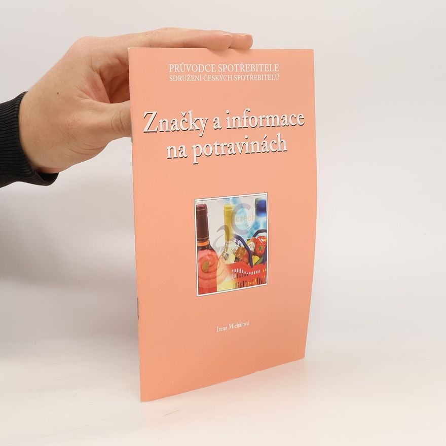 Irena Michalová Značky a informace na potravinách