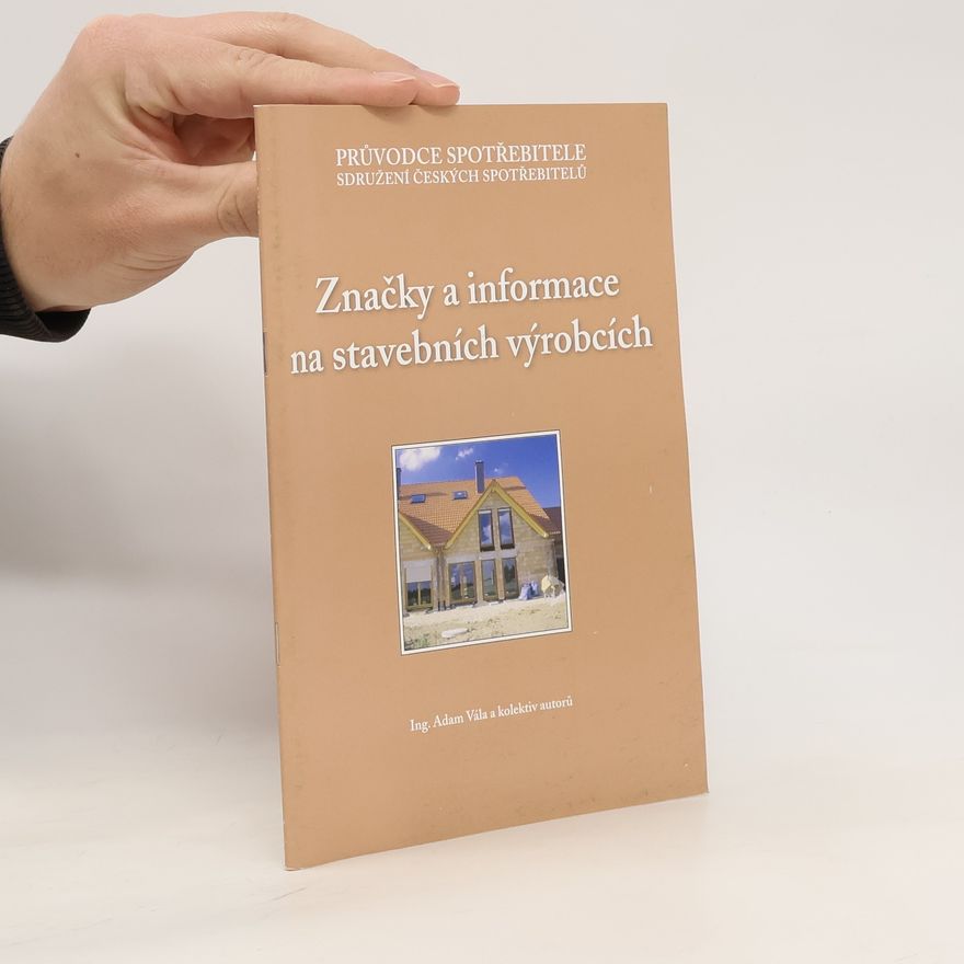 Adam Vála Značky a informace na stavebních výrobcích
