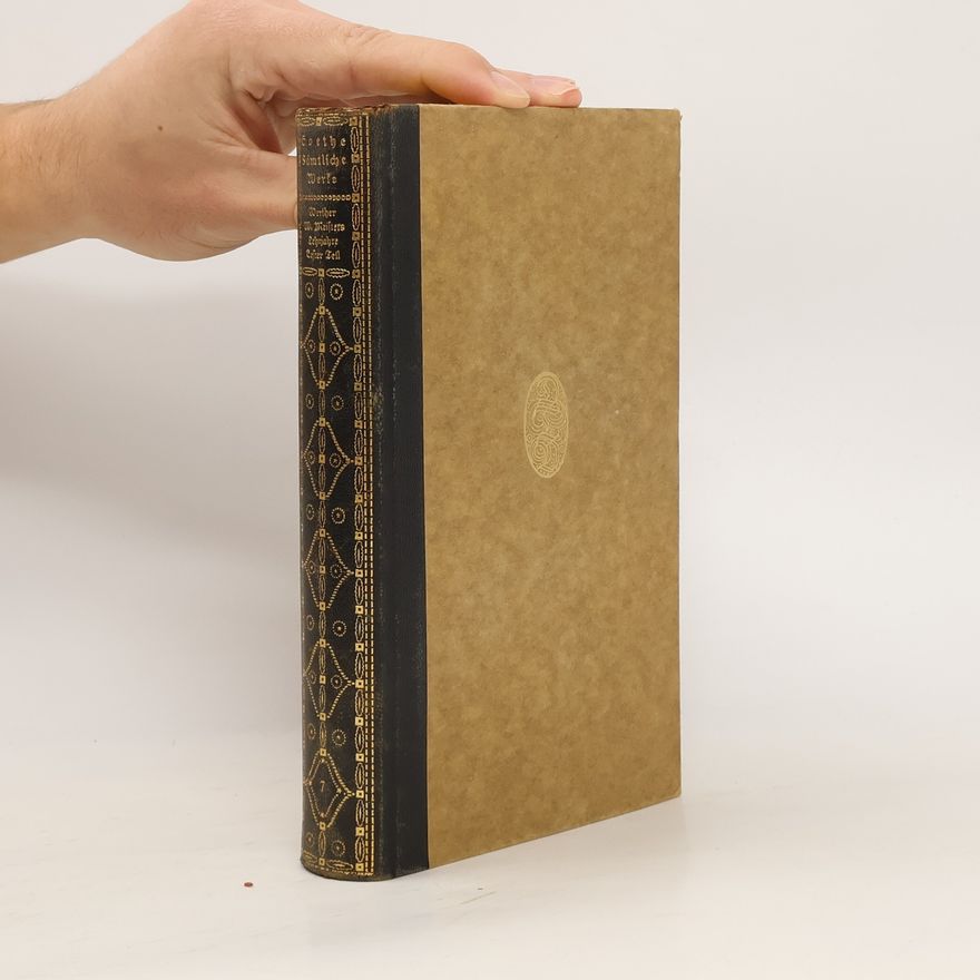Johann Wolfgang von Goethe Die Leiden des jungen Werthers Wilhelm Meisters Lehrjahre