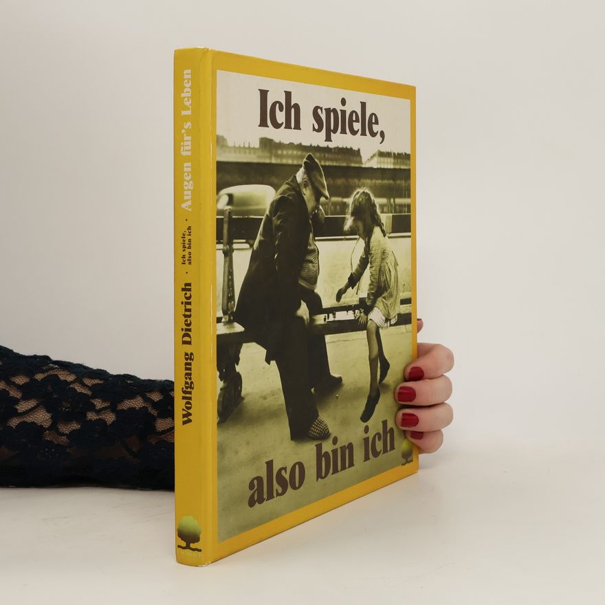 Wolfgang-Dietrich Schaudig Ich spiele, also bin ich
