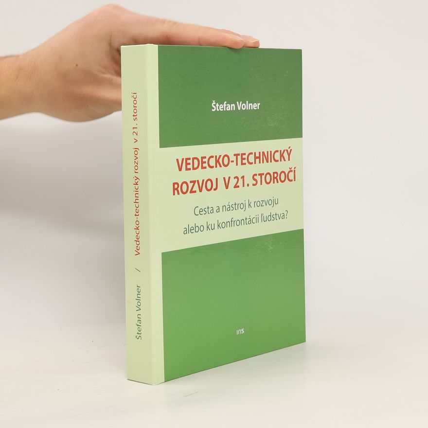 Štefan Volner Vedecko-technický rozvoj v 21. storočí