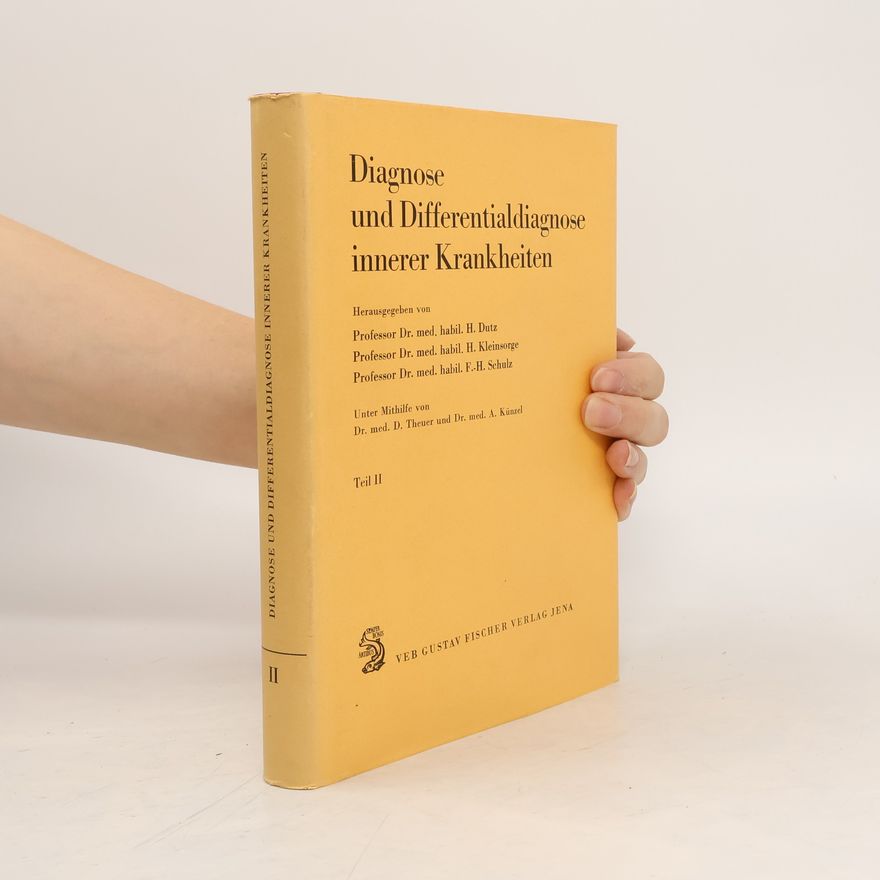 Prof. Dr. f. h. Schulz Diagnose und Differentialdiagnose innerer Kankheiten II.