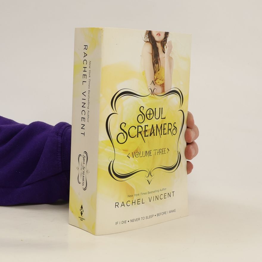 Rachel Vincent Soul Screamers Volume Three