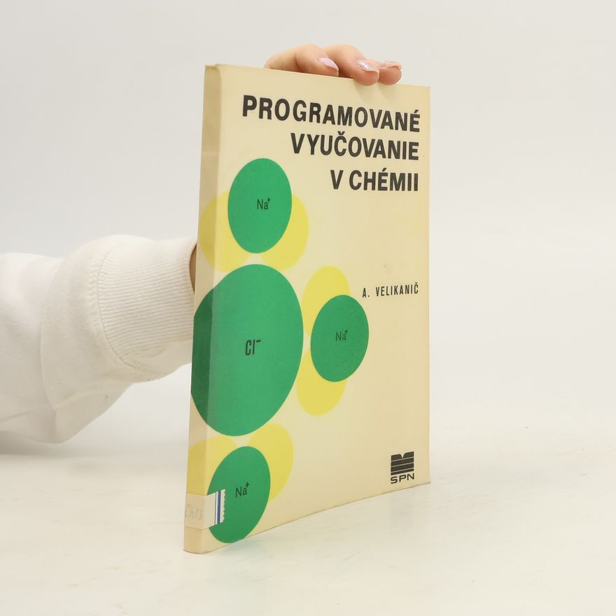 Andrej Velikanič Programované vyučovanie v chémii