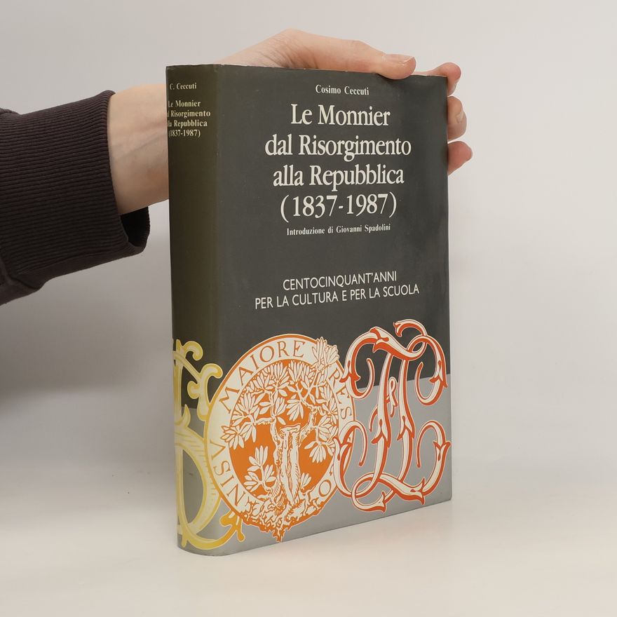 Cosimo Ceccuti Le Monnier dal Risorgimento alla Repubblica 1837-1987