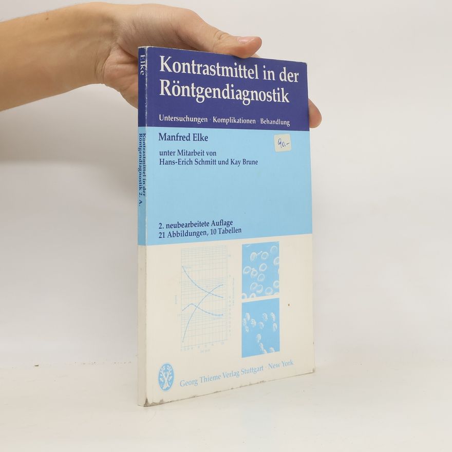 Manfred Elke Kontrastmittel in der Röntgendiagnostik