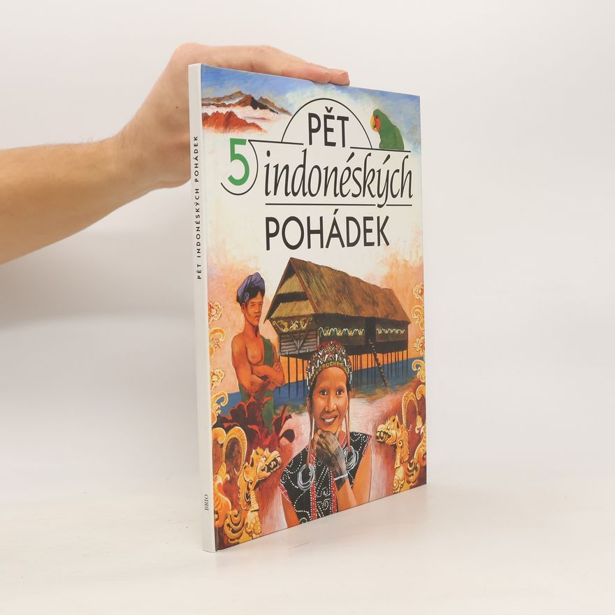 Marie Rivai Pět indonéských pohádek