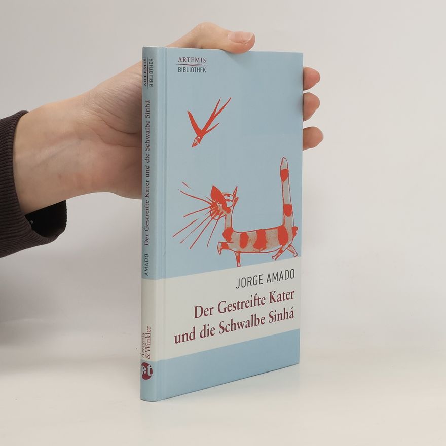 Jorge Amado Der gestreifte Kater und die Schwalbe Sinhá