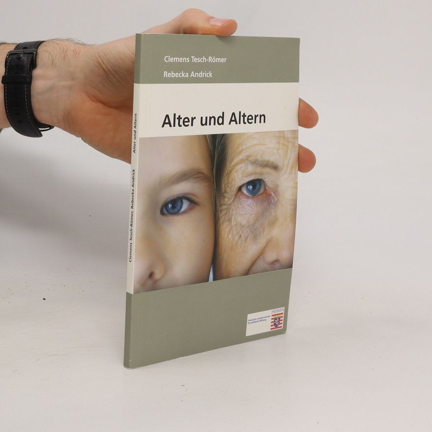 Clemens Tesch-Römer Alter und Altern