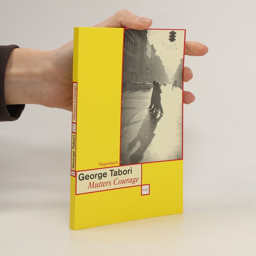 George Tabori Mutters Courage