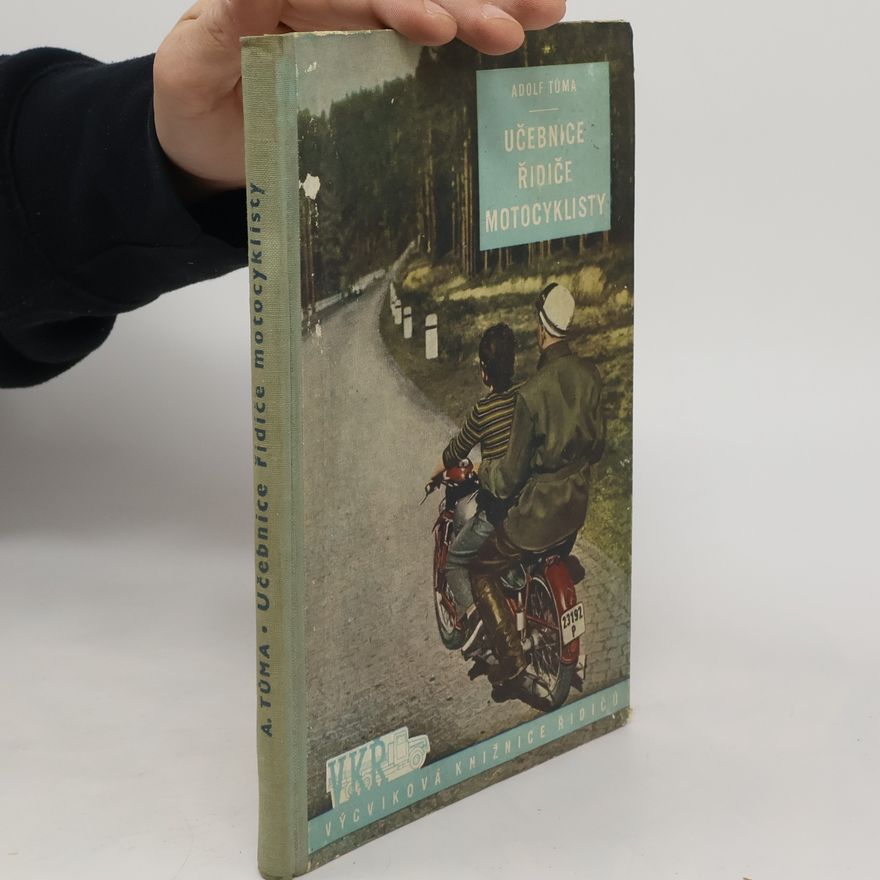 Adolf Tůma Učebnice řidiče motocyklisty