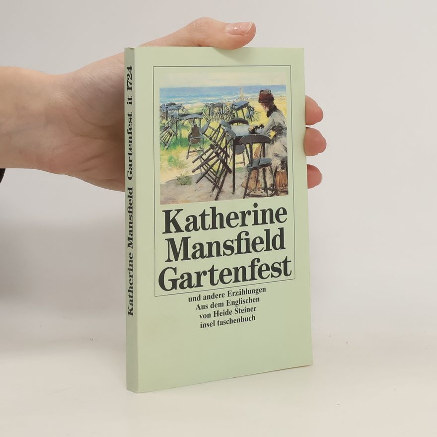 Katherine Mansfield Das Gartenfest und andere Erzählungen